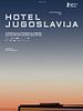 Poster der Hotel Jugoslavija