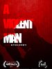 Poster der A Violent Man