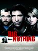 Poster der Big Nothing