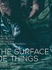 Poster der The Surface Of Things