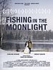 Poster der Fishing in the Moonlight