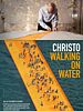Poster der Christo - Walking On Water