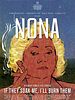 Poster der NONA. If They Soak Me, I Will Burn Them
