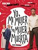 Poster der Yo, mi mujer y mi mujer muerta
