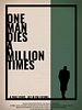Poster der One Man Dies a Million Times