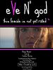 Poster der Eve N' God ; This Female Is Not Yet Rated (TM)