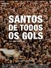 Poster der Santos de Todos os Gols