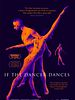 Poster der If The Dancer Dances