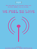 Poster der We Feel in Love