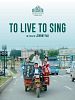 Poster der To Live to Sing