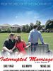Poster der Interrupted Marriage