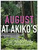Poster der August at Akiko’s