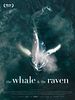 Poster der The Whale And The Raven