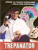 Poster der Trepanator