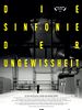 Poster der Die Sinfonie der Ungewissheit