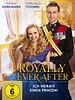 Poster der Royally Ever After - Ich heirate einen Prinzen