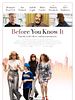 Poster der Before You Know It