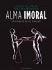 Poster der Alma Imoral