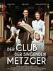Poster der Der Club der singenden Metzger