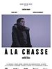 Poster der À La Chasse
