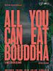 Poster der All You Can Eat Buddha