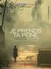 Poster der Je Prends Ta Peine