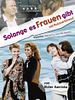 Poster der Solange es Frauen gibt