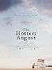 Poster der The Hottest August