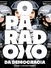 Poster der O Paradoxo da Democracia