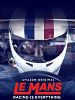 Poster der Le Mans: Racing Is Everything