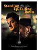 Poster der Standing Up, Falling Down