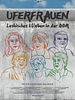 Poster der Uferfrauen - Lesbisches L(i)eben in der DDR