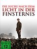Poster der Die Suche nach dem Licht in der Finsternis