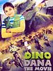 Poster der Dino Dana: The Movie