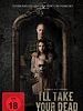 Poster der I'll Take Your Dead