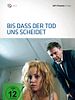 Poster der Bis dass der Tod uns scheidet