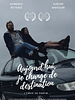 Poster der Aujourd'hui, je change de destination