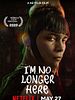 Poster der I'm No Longer Here