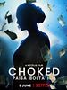 Poster der Choked: Paisa Bolta Hai
