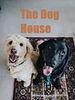 Poster der The Dog House