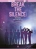 Poster der Break The Silence: The Movie