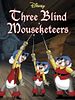 Poster der Three Blind Mouseketeers