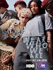 Poster der We Are Who We Are