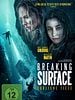 Poster der Breaking Surface - Tödliche Tiefe