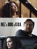 Poster der Inez & Doug & Kira