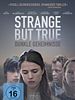 Poster der Strange But True - Dunkle Geheimnisse