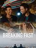 Poster der Breaking Fast