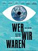 Poster der Wer wir waren