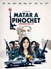 Poster der Matar a Pinochet