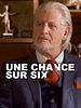 Poster der Une chance sur six